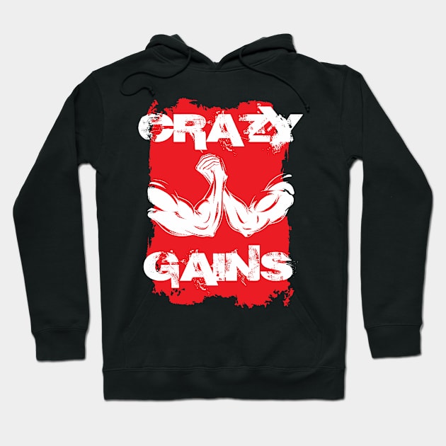 Crazy gains - Nothing beats the feeling of power that weightlifting, powerlifting and strength training it gives us! A beautiful vintage movie design representing body positivity! Hoodie by Crazy Collective